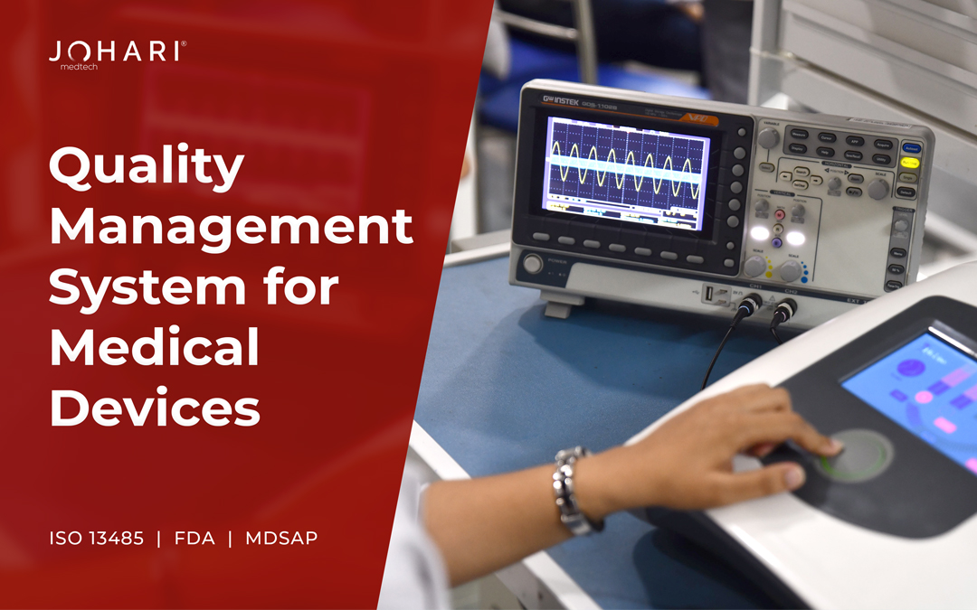 Importance of Quality Management System in Medical Device Manufacturing